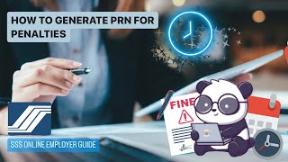 SSS Online Employer Guide  How to Generate PRN for Penalties [upl. by Eob]