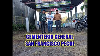 Visitando el Cementerio General de San Francisco Pecul  Primero de Noviembre del 2024 [upl. by Christel]