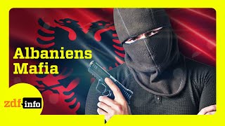 Drogen Waffen und verletzte Ehre Die albanische Mafia  ZDFinfo Doku [upl. by Oirom]