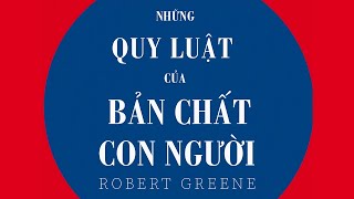 Sách Nói Những Quy Luật Của Bản Chất Con Người  Chương 1  Robert Greene [upl. by Aluk]