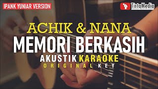 memori berkasih  achik amp nana akustik karaoke ipank yuniar version karaoke duet [upl. by Bessie]