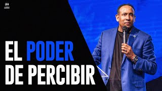 El Poder De Percibir  Pastor Juan Carlos Harrigan [upl. by Bum]