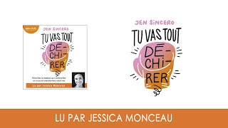 quotTu vas tout déchirerquot de Jen Sincero lu par Jessica Monceau I Livre audio [upl. by Buckler]