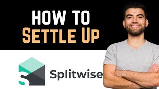 ✅ How To Settle Up In Splitwise Full Guide [upl. by Zaid]