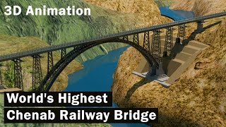 The Chenab Railway Bridge A Marvel of Engineering  3D Abunation [upl. by Isyak]