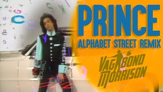 Prince  Alphabet Street Remix by Vagabond Morrison [upl. by Ayekam498]