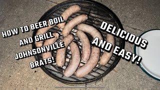 How to Beer Boil and Grill Johnsonville￼ Brats using Charcoal cooking johnsonville brats coals [upl. by Nnylyahs]