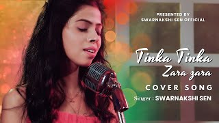 Tinka Tinka Zara Zara Cover Song by Swarnakshi Sen  Female Version  Karam sung by Alisha Chinai [upl. by Aldora]