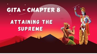 Bhagavad Gita Chapter 8  Brief summary in English [upl. by Karb]