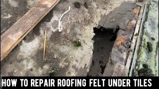 How to repair roofing felt under tiles [upl. by Ledarf829]