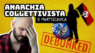 Anarcocollettivismo amp Mortebianca DEBUNKED [upl. by Gass]