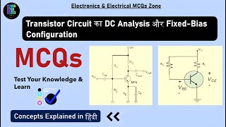 DC analysis of a transistor circuit amp Fixedbias configuration in transistor biasing MCQs mcqs [upl. by Ahsiekram713]