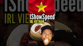 IShowSpeed Meow Meow Siopao Trauma IRL Vietnam [upl. by Baxter]