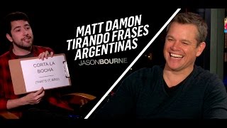 JASON BOURNE  Matt Damon dice frases argentinas  Corta la bocha Vamo a Calmarno y más [upl. by Aggarwal]