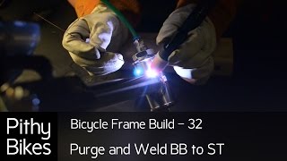 Bicycle Frame Build 32  Argon Purge and Tig Weld Bottom Bracket to Seat Tube [upl. by Lokin]