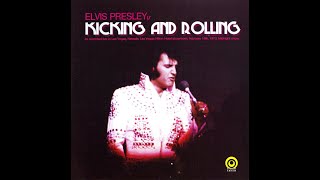 Elvis Presley Kicking And Rolling  February 18 1973 Midnight Show [upl. by Noneek865]