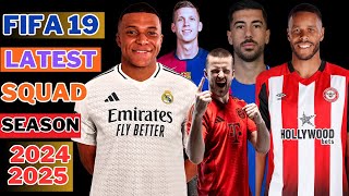 FIFA 19 Latest Squad Update Season 20242025 V1 [upl. by Haimaj]