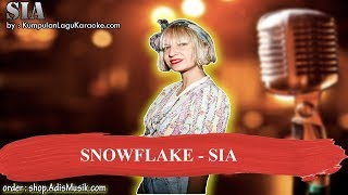 SNOWFLAKE  SIA Karaoke [upl. by Olwen]