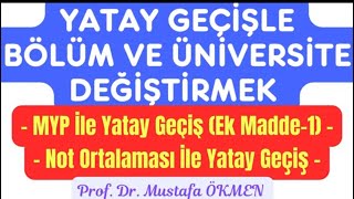 Yatay Geçişle Üniversite ve Bölüm Değiştirmek MYP İle Yatay Geçiş amp Not Ortalaması İle Geçiş yks [upl. by Einreb806]