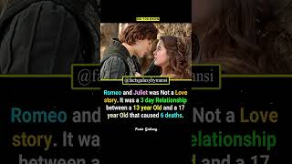 Romeo and Juliet was Not a Love story It was a 3 day Relationship between 13 year amp 17 year old [upl. by Lukin]