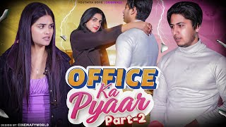 Office Ka Pyaar Part2  Youthiya Boyzz [upl. by Amolap]