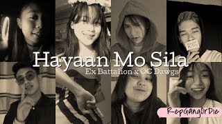 Hayaan Mo Sila  Ex Battalion ft OC Dawgs Musically Cover [upl. by Franckot115]