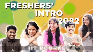 IIT Roorkee Freshers Introduction Video 2022  Yash Mehra [upl. by Lord]