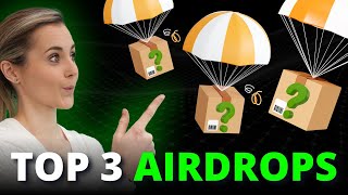 Top 3 Crypto Airdrops For 2024  Start Now [upl. by Pfaff]