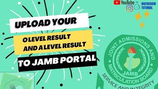 JAMB 2024 upload your Olevel result and Direct Entry result to JAMB portal Upload WAEC and NECO [upl. by Lleznod]