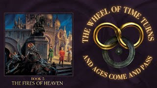 The Wheel Of Time Turns  Book 5 The Fires Of Heaven [upl. by Okime]