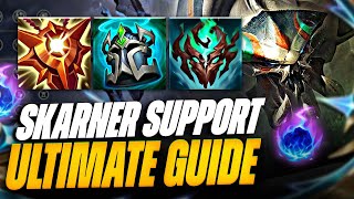 SKARNER SUPPORT GUIDE THE BEST SUPPORT CHAMPION IN THE GAME Lathyrus [upl. by Inaliel58]