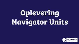 Oplevering Navigator Units [upl. by Demmer]