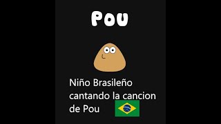 Niño Brasileño cantando la cancion de Pou versión completa  Con subtitulos en Español [upl. by Lirpa]