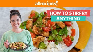 How to Make Perfect Stir Fry  You Can Cook That  Allrecipes [upl. by Naujd]