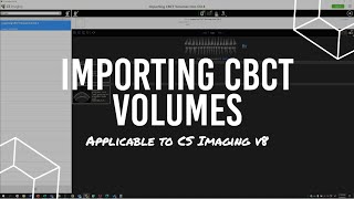 CSI 8  Importing CBCT Volumes [upl. by Higginson]