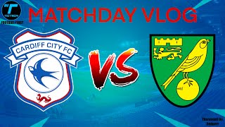 Cardiff vs Norwich  Matchday vlog 44 WHAT A COMEBACK [upl. by Alrahs]