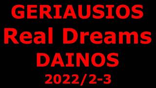 Geriausios Real Dreams Dainos 202223 [upl. by Lehte]