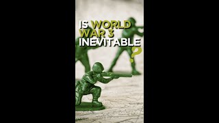 Is World War 3 Inevitable [upl. by Francine]