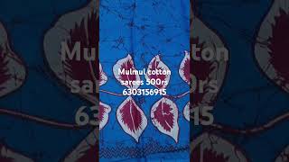 Mulmul cotton sarees 500rs 6303156915 sm saree prints nellore [upl. by Aihsaei451]