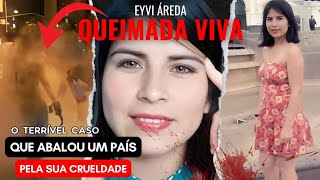 QUEIMADA VIVA por ser LINDA DEMAIS  O MOTIVO desse CRIME TERRÍVEL vai te REVOLTAR [upl. by Asilehs]