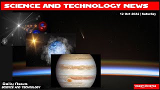 Science And Technology Daily News12 Oct 2024 [upl. by Garmaise388]