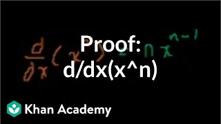 Proof ddxxn  Taking derivatives  Differential Calculus  Khan Academy [upl. by Boleslaw]