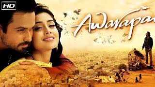 Awarapan  2007  Full Movie Facts And Important Talks  Emraan Hashmi  Shriya Saran  Asutosh Rana [upl. by Mairem605]