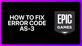 How To Fix Error Code As3 Epic Games Tutorial [upl. by Suiravaj]