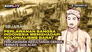 Perlawanan Bangsa Indonesia Terhadap Kolonialisme dan Imperialisme Barat  Part 2 [upl. by Rozalie]