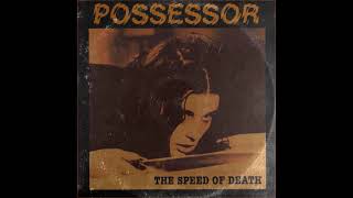 Possessor  The Speed of Death EP 2022 [upl. by Laicram]