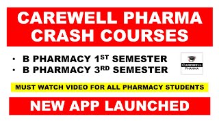 Carewell Pharma Crash Courses  New App Launched  B Pharmacy 1st semester  B Pharmacy 3rd Semester [upl. by Ann-Marie693]