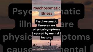 Psychosomatic Illness psychosomatics [upl. by Tirza497]