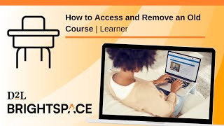 How to Access and Remove an Old Course  Learner [upl. by Gievlos398]