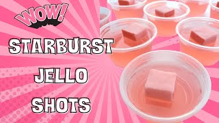 How to Make Starburst Jello Shots [upl. by Enihpesoj]